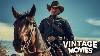 A Gunslinger Return Home For A Conflicts In The Wild West Western Movie Vintage Movies