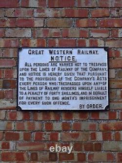 CAST RAILWAY SIGN, LARGE. GREAT WESTERN. GWR. Trespassing. Cast Iron, Original